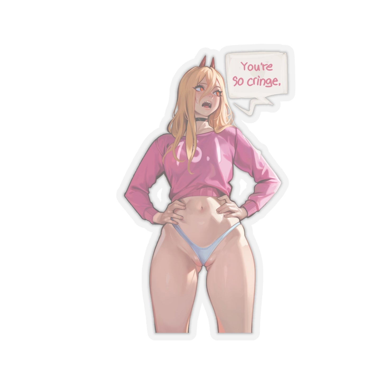 Sexy Power Sticker | You Are So Cringe | Funny Anime Sticker | Chainsaw Sticker | Power | Sexy Anime Sticker | Lewd Anime Sticker | Otaku | Waifu