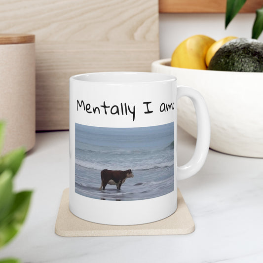 Cow Mug, Cow Meme Mug, Cow Meme, I May Be Stupid, Funny Mug, Mentally I Am, Cow Standing in Ocean Meme