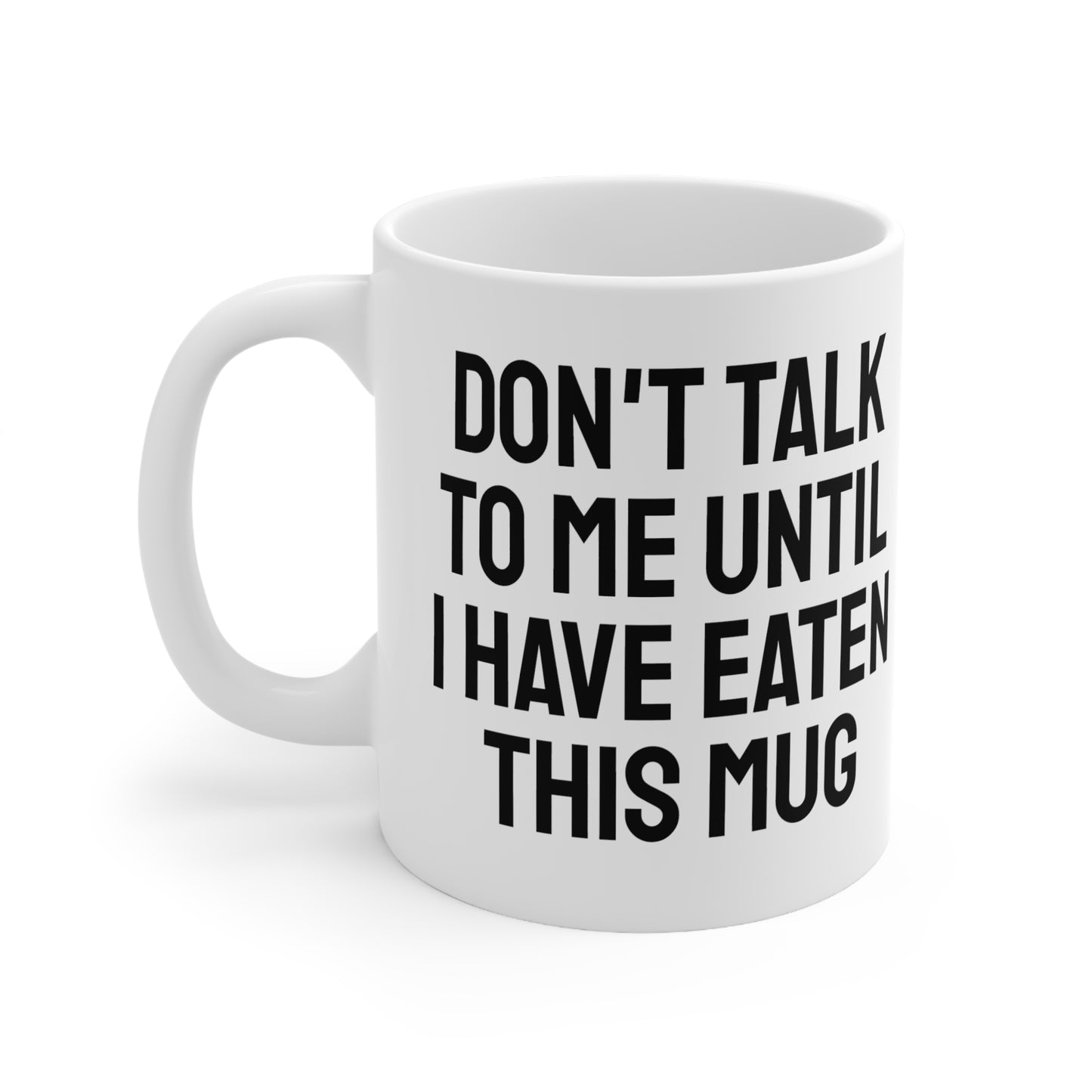 Don't Talk To Me Mug | Funny Mug | Don't Talk To Me Until I have Eaten This Mug | Morning Person