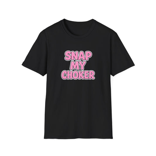 Playful Snap My Choker Unisex T-Shirt, Trendy Graphic Tee, Casual Wear, Gift for Friends, Party Outfit, Statement Shirt