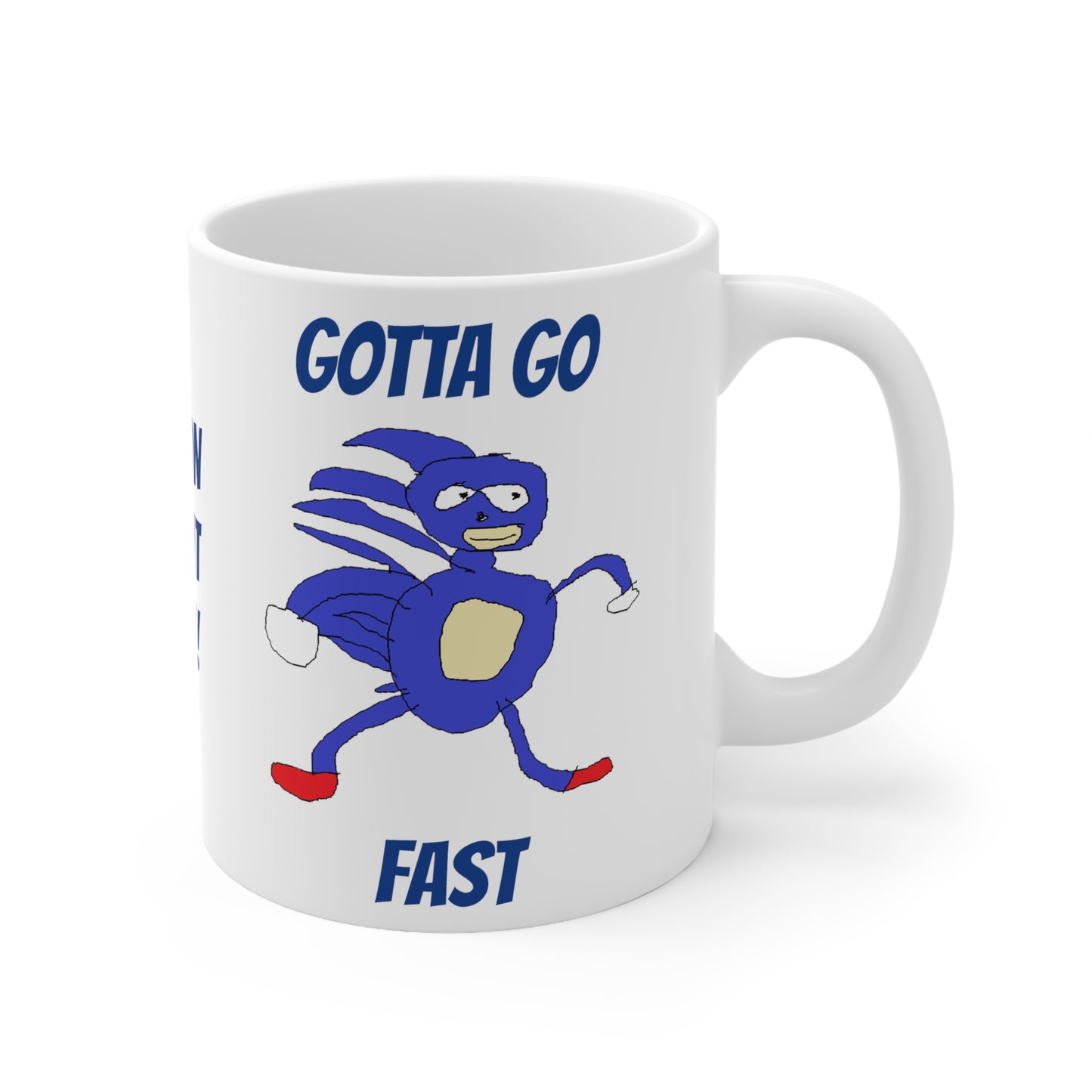 Sanic Hedegehog Mug, Sanic Hedegehog Meme, Meme Humor, Gotta Go Fast, Funny Mug, Cumon Step It Up, Gen Z Humor