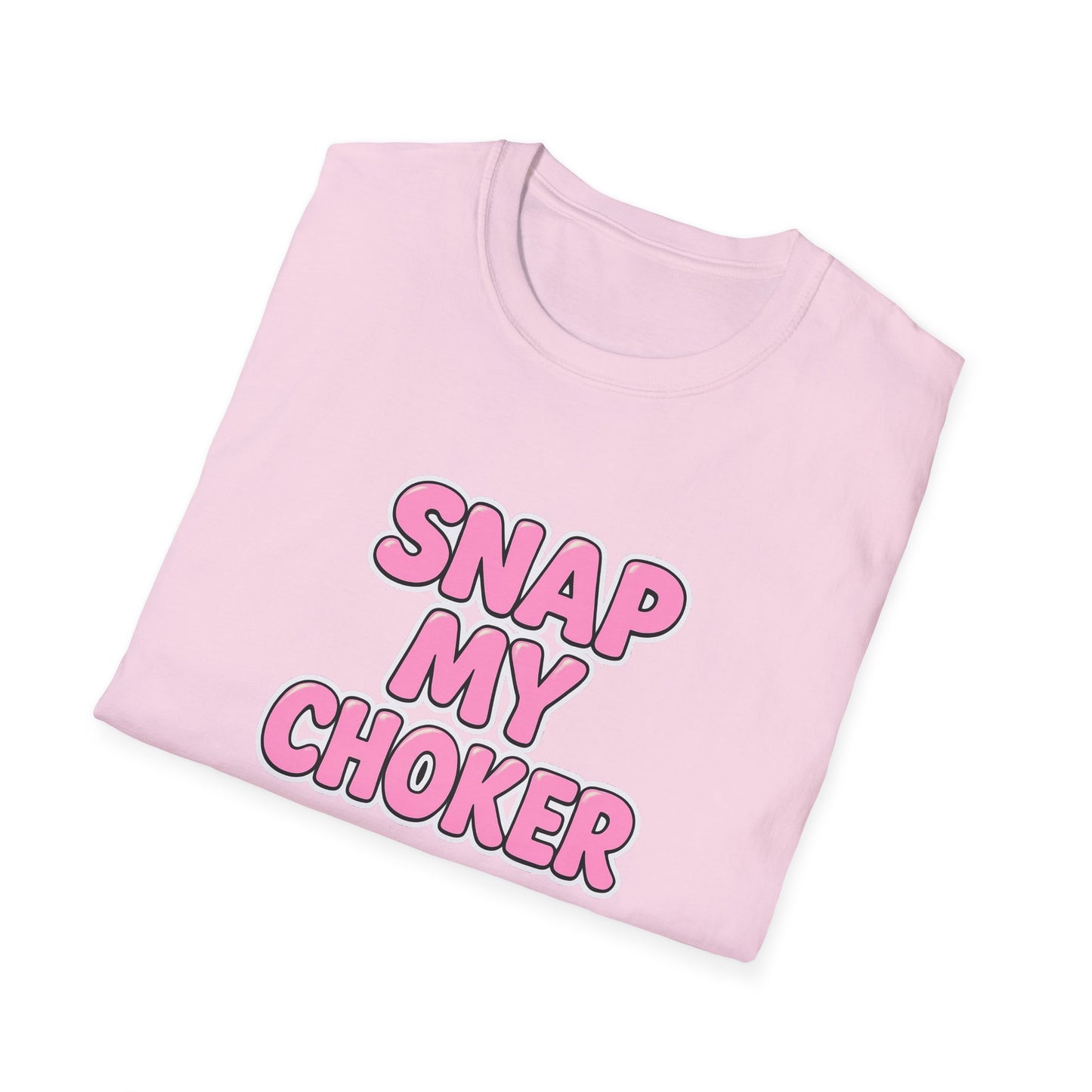 Playful Snap My Choker Unisex T-Shirt, Trendy Graphic Tee, Casual Wear, Gift for Friends, Party Outfit, Statement Shirt